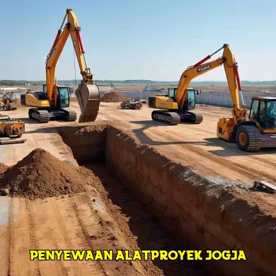 Keunggulan Penyewaan Alat Proyek Jogja untuk Efisiensi Kerja